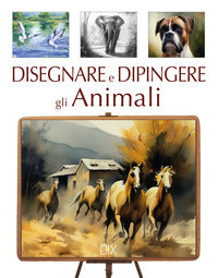 Disegnare e dipingere gli animali 