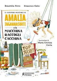 Avventure inevitabili di amalia ingannasorte e la macchina raccogli cacchina 