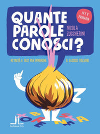 Quante parole conosci? attivita' e test. per 4° e 5° el. 