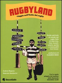 Rugbyland - viaggio nell'italia del rugby 