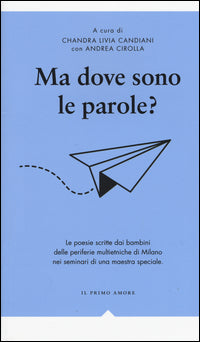 Ma dove sono le parole ? 