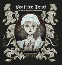 Beatrice cenci - la storia la tortura l'esecuzione 