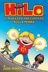 Hilo il ragazzo precipitato sulla terra 