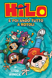 Hilo e poi ando' tutto a rotoli 