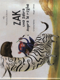 Zak una zebra sopra le righe 