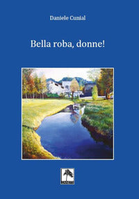 Bella roba donne! 