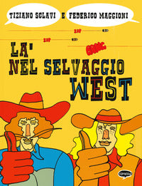 La' nel selvaggio west 