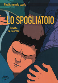 Spogliatoio - il bullismo nella scuola 