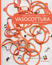 Vasocottura - tecniche consigli e ricette 