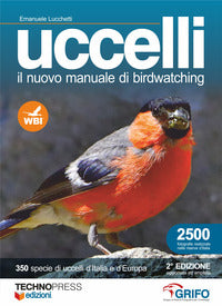 Uccelli - il nuovo manuale di birdwatching 