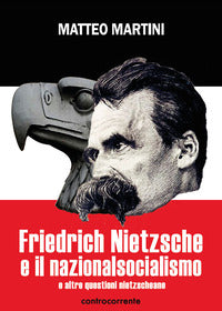 Friedrich nietzsche e il nazionalsocialismo e altre questioni nietzscheane 