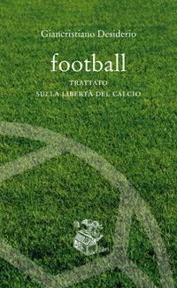 Football - trattato sulla liberta' del calcio 