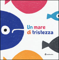 Mare di tristezza 