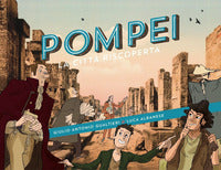 Pompei - la citta' riscoperta 