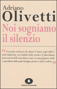 Noi sogniamo il silenzio 
