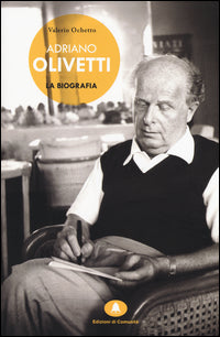 Adriano olivetti - la biografia 
