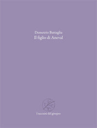 Figlio di aneval - i taccuini del ginepro 7 
