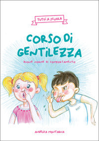 Corso di gentilezza - tutti a scuola 