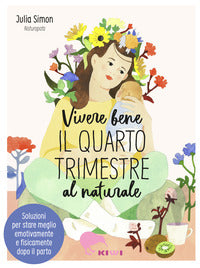 Vivere bene il quarto trimestre al naturale 