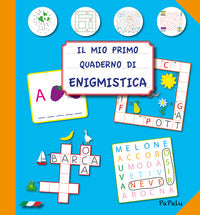 Mio primo quaderno di enigmistica 