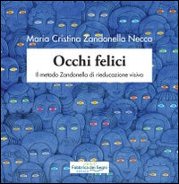 Occhi felici - il metodo zandonella di rieducazione visiva 