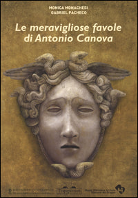 Meravigliose favole di antonio canova 