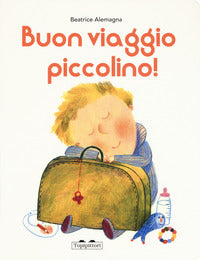 Buon viaggio piccolino ! 