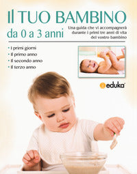 Tuo bambino da 0 a 3 anni 