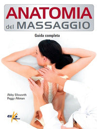 Anatomia del massaggio - guida completa 