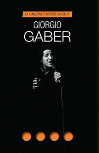 Giorgio gaber - la canzone d'autore in italia 