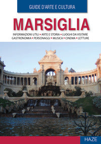 Marsiglia - guida d'arte e cultura 