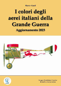 Colori degli aerei italiani della grande guerra - ipotesi e certezze 