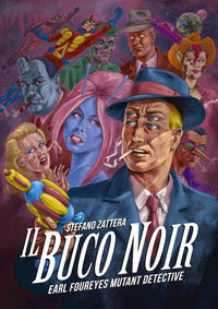 Buco noir - earl foureyes mutant detective 