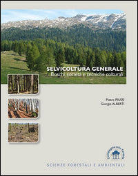 Selvicoltura generale - boschi societa' e tecniche colturali 