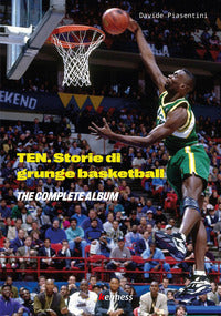 Ten - storie di grunge basketball 