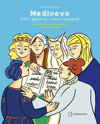 Medioevo - altri sguardi nuovi racconti 