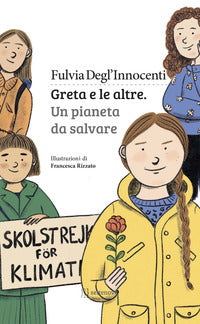 Greta e le altre un pianeta da salvare 