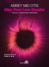 Alien virus love disaster 