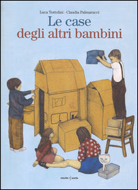 Case degli altri bambini 