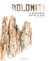 Dolomiti - la montagna sotto le dita 