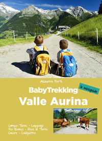 Valle aurina - baby trekking 