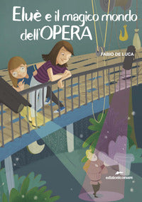 Elue' e il magico mondo dell'opera 