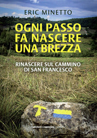 Ogni passo fa nascere una brezza 