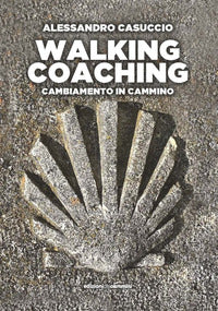 Walking coaching - cambiamento in cammino 
