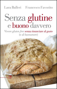 Senza glutine e buono davvero 