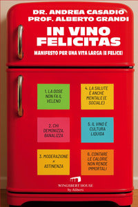 In vino felicitas - manifesto per una vita larga e felice 