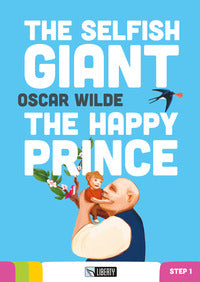 The selfish giant and the happy prince 