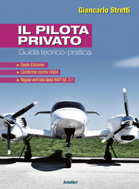 Pilota privato - guida teorico pratica 