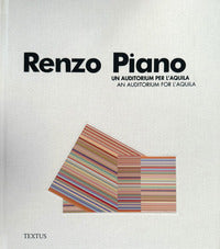 Renzo piano. un auditorium per l'aquila-an auditorium for l'aquila. ediz. bilingue 