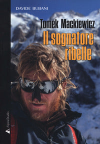 Tomek mackiewicz il sognatore ribelle 
